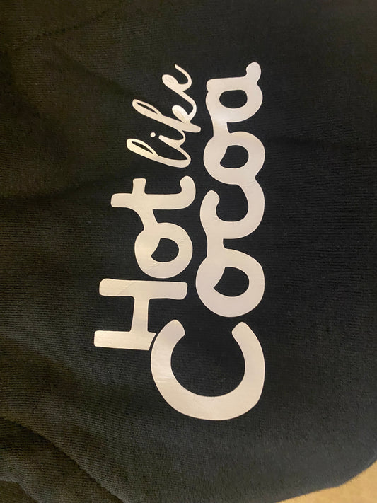 "Hot like Cocoa" Hoodies Small