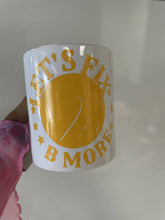 Load image into Gallery viewer, Let’s Fix Baltimore Mug
